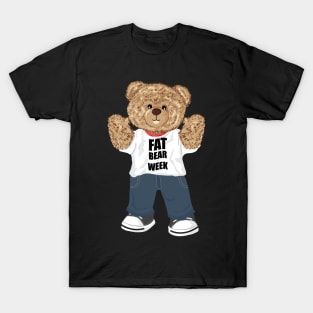 Fat bear week with teddy bear typography design T-Shirt